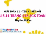 Giải bài 5.11 trang 118 Toán 11 tập 1 SGK Kết nối tri thức